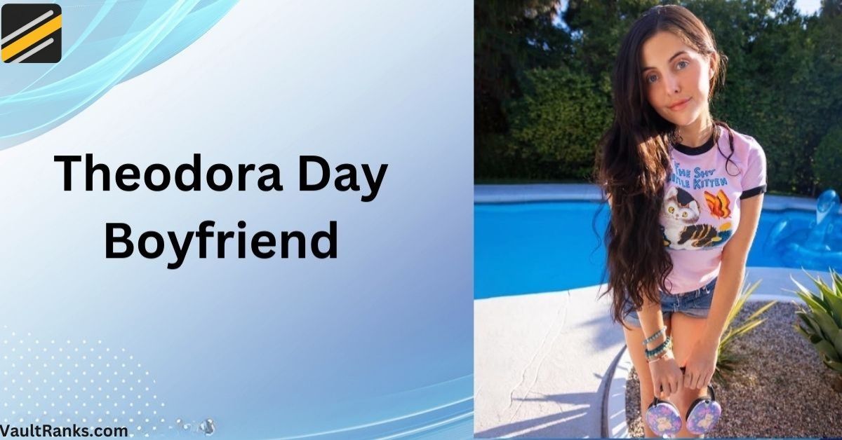 Theodora Day Boyfriend and Relationship Status